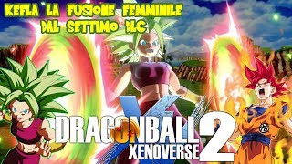 LA FUSIONE FEMMINILE KEFLA DLC 7   Dragon Ball Xenoverse 2 Extra Pack 3
