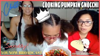 Cooking PUMPKIN GNOCCHI - LIVE COOKING on YouNow