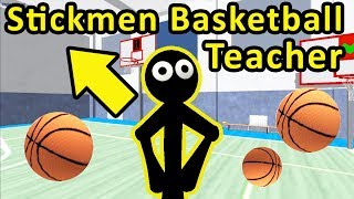 Stickman Teacher Basketball Basics Level 1 To Level 4