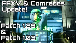 FINAL FANTASY XV & COMRADES! Patch 1.29, 1.03 Detials. New Boss/ Costumes
