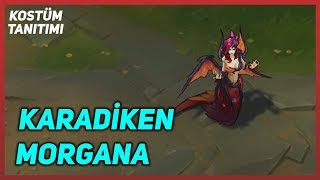 Karadiken Morgana 2019 (Kostüm Tanıtımı) League of Legends