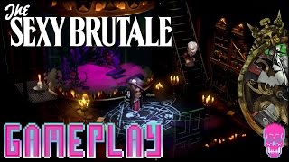The Sexy Brutale | Sexy Groundhog Day | [GAMEPLAY]