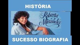 ROBERTA MIRANDA HISTÓRIA BIOGRAFIA DE SUCESSOS 4 OK