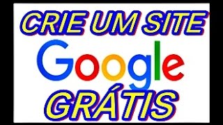 Como Criar Site no Google Grátis 2018, Google Sites próprio, cadastrar conta Gmail ( Atualizado)
