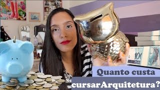 Quanto custa estudar arquitetura? - ARQUITETURA E URBANISMO