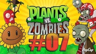 PFLANZEN VS ZOMBIES [#07] Willkommen zu einem Let's Play