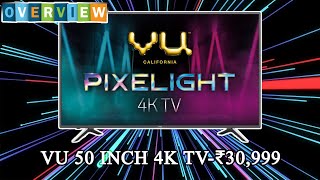 Vu Pixelight (2019) 50 Inch 4k TV in ₹30,999 Overview-Better Than Mi?