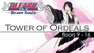 [Bleach Brave Souls] Tower of Ordeals Senkaimon (part 2)