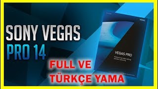 SONY VEGAS PRO 14 KURULUM +TR YAMA %100 ÇALIŞIYOR(SESLİ ANLATIM )