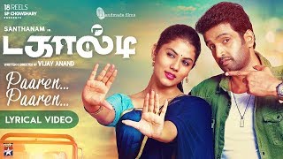 Dagaalty   Paaren Paaren  Lyrical Video | Santhanam | Ritika Sen | Vijaynarain