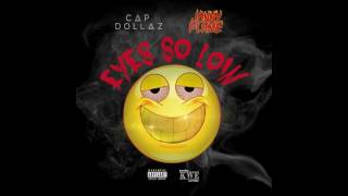 Cap Dollaz - Eyes So Low ft. Jonny Flame (Prod. by Vic Jones)