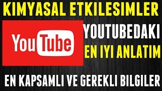 KİMYASAL TÜRLER ARASI ETKİLEŞİMLER YOUTUBEDAKİ EN İYİ KONU ANLATIMI