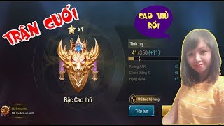 Trận Cuối Lên Cao Thủ Mùa 9 - Nhox Gaming