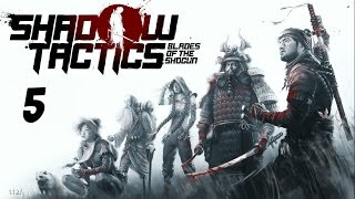 Shadow Tactics: Blades of the shogun IMAI TOWN Hardcore Gameplay Part 5