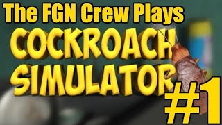 The FGN Crew Plays: Cockroach Simulator #1 - Fly on the Wall (PC)