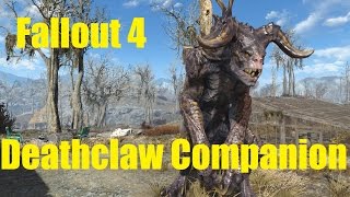 Fallout 4 - Deathclaw Companion!