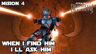 Bounty Hunter Mision 4 - "Le preguntare cuando lo encuentre" - Star wars