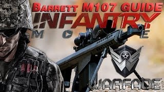 Видео Гайд Оружия WarFace Barrett M107 by InfantryMovie