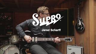 Supro Hampton Electric Guitar with Jared Scharff