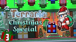 Terraria CHRISTMAS SPECIAL #3 | Present Time! | 25 Days of Christmas! | 1.3.5 PC