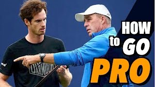 How To Become A Tennis PRO - ATP Tour Training Insights