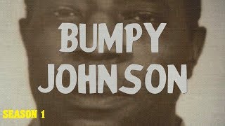 The Bumpy Johnson Chapters (Season 1)
