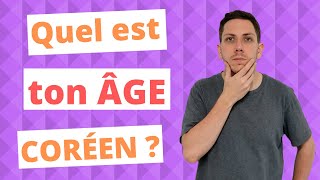 Ton ÂGE en CORÉE est DIFFÉRENT !