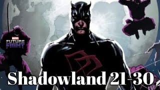 Shadowland 21-30, Marvel future fight