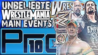 10 WRESTLEMANIA MAIN EVENTS, DIE KEINER SEHEN WOLLTE! - Pro10 #42 (Deutsch/German)