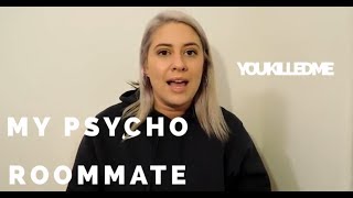 STORYTIME: My Roommate was PSYCHO
