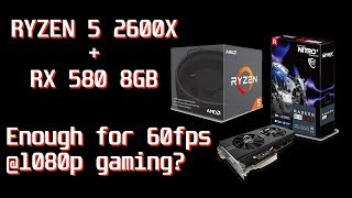 Ryzen 5 2600x + Rx 580 Benchmark in 6 Games Highest Settings 1080p (adrenalin 19.1.2)