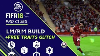 Fifa 18 Pro Clubs | Inverted Winger Build +Free Traits Glitch