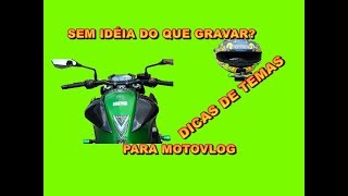 DICAS PARA VÍDEOS DE MOTOVLOG