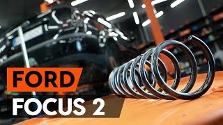 Cómo cambiar los muelles de suspensión traseros en FORD FOCUS 2 (DA) [INSTRUCCIÓN AUTODOC]