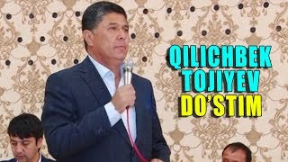 QILICHBEK TOJIYEV DO’STIM