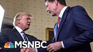President Donald Trump Tweets: Jim Comey Is A 'LEAKER' And 'LIAR' | Morning Joe | MSNBC
