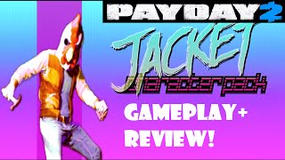 PAYDAY 2 JACKET GAMEPLAY + REVIEW, MASKS, WEAPONS AND MORE!