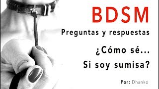 BDSM - ¿Cómo sé si soy sumisa?