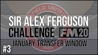 SAF CHALLENGE | #3 SHEFFIELD UNITED | JANUARY TRANSFER WINDOW | FOOTBALL MANAGER 2020