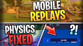 Fortnite Mobile News | Replay Mode, 120FPS On All Devices, Physics, AND MORE!