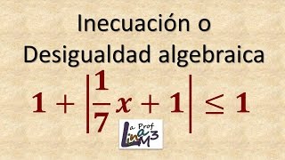 Inecuación con valor absoluto | Ejercicio 4 | La Prof Lina M3