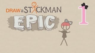 Draw A Stickman: Epic - Ep1