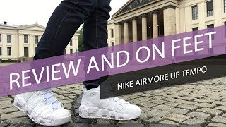 Review and On Feet (รีวิว) NIKE AIRMORE UPTEMPO (THAI)