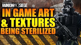 Rainbow Six Siege - In Depth: IN GAME ART & TEXTURES BEING STERILIZED