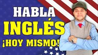 Hable inglés hoy mismo