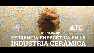 01 - Apertura II Jornada de Eficiencia Energética en la Industria Cerámica