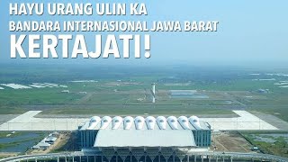 Lantai 3 Bandara Kertajati Bisa Di Akses Untuk Umum (23 Juni 2018)