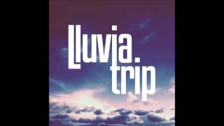 Lluvia Trip - Somewhere (single Oficial)