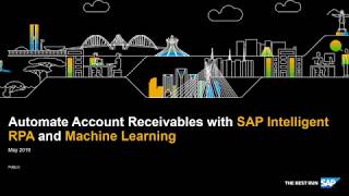Use case demo - SAP Intelligent RPA & Machine Learning Cash Application - Account Receivables