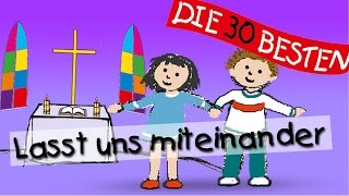 Lasst uns miteinander - Die besten Kirchenlieder für Kinder || Kinderlieder